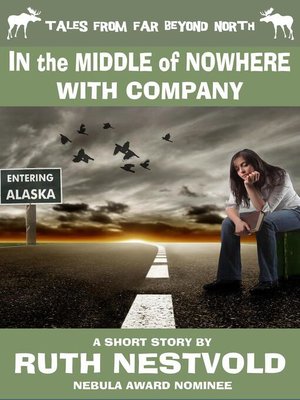 cover image of In the Middle of Nowhere With Company